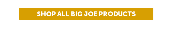 Cta_Shop All Big Joe Products