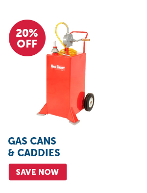 Pro_Cta_Gas Cans & Caddies - Save Now