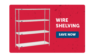 Pro_Cta_Wire Shelving - Save Now