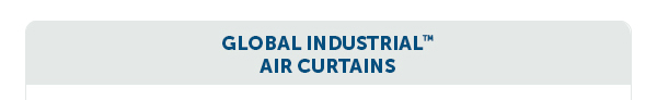 Global Industrial Air Curtains