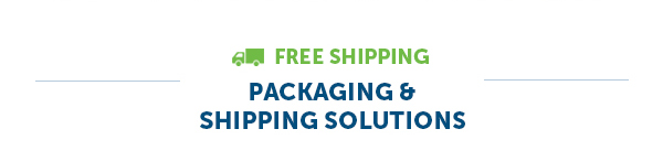 Free Shipping On Packaging & Shipping Solutions