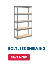 Pro_Cta_Boltless Shelving - Save Now