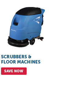 Pro_Cta_Scrubbers & Floor Machines - Save Now