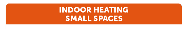 Indoor Heating Small Spaces