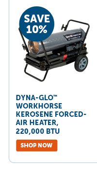 Pro_Cta_Dyna-Glo Workhorse Kerosene Forced-Air Heater, 220,000 BTU - Shop Now