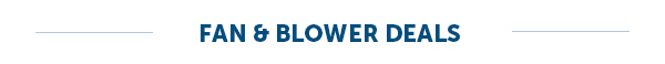Fan & Blower Deals