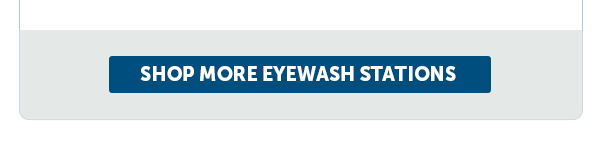 Cta_Shop More Eye Wash Stations - Shop Now