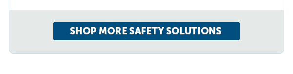 Cta_Shop More Safety Solutions