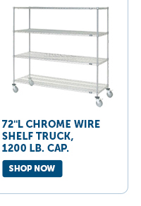 Pro_Cta_72"L Chrome Wire Shelf Truck, 1200 Lb. Cap. - Shop Now