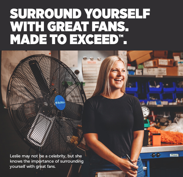 Her_Surround Yourself With Great Fans. Made To Exceed.