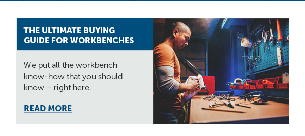 Cta_The Ultimate Buying Guide For Workbenches - Read More