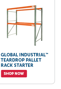 Pro_Cta_Global Industrial Teardrop Pallet Rack Starter - Shop Now