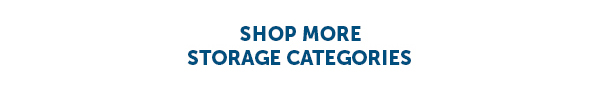 Shop More Storage Categories