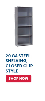 Pro_Cta_20 GA Steel Shelving, Closed-Clip Style - Shop Now