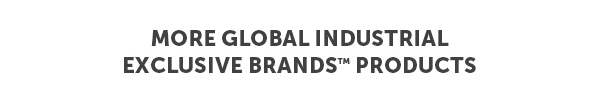 More Global Industrial Exclusive Brands Products