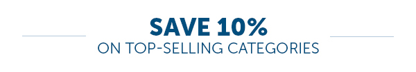 Save 10% On Our Top-selling Categories