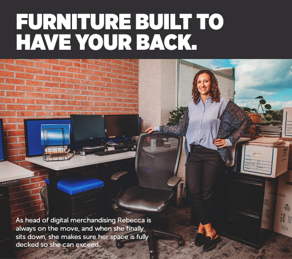 Her_Furniture Built To Have Your Back.