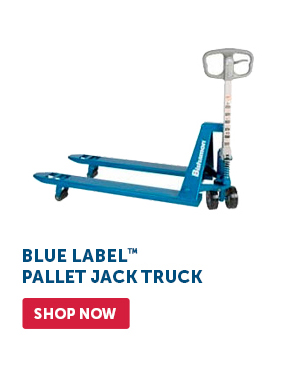 Pro_Cta_Blue Label Pallet Jack Truck - Shop Now