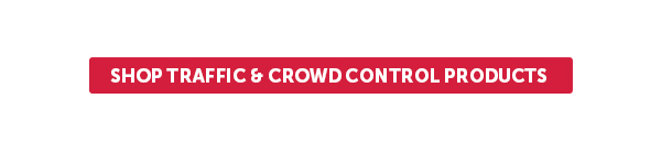 Cta_Shop Traffic & Crowd Control Products