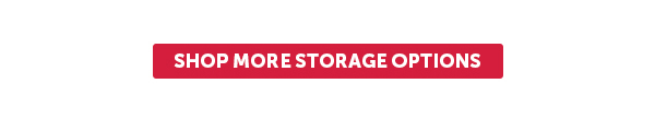 Cta_Shop More Storage Options