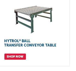 Pro_Cta_Hytrol Ball Transfer Conveyor Table - Shop Now