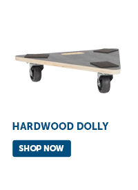 Pro_Cta_Hardwood Dolly - Shop Now