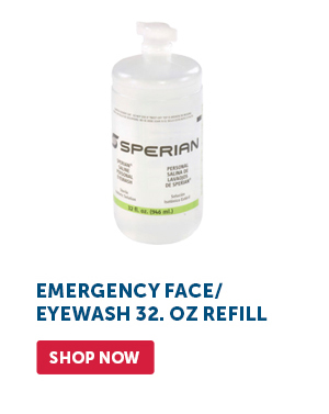 Pro_Cta_Emergency Face/Eyewash 32. Oz Refill - Shop Now