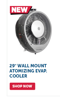 Pro_Cta_29" Wall Mount Atomizing Evap. Cooler - Shop Now