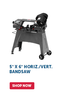 Pro_Cta_5" X 6" Horiz./Vert. Bandsaw - Shop Now