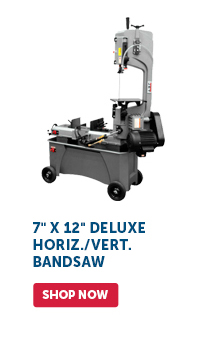 Pro_Cta_7" x 12" Deluxe Horiz./Vert. Bandsaw - Shop Now