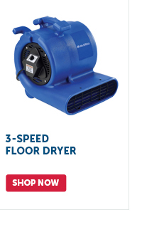 Pro_Cta_3-Speed Floor Dryer - Shop Now