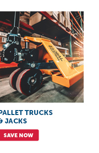 Pro_Cta_Pallet Trucks & Jacks - Save Now