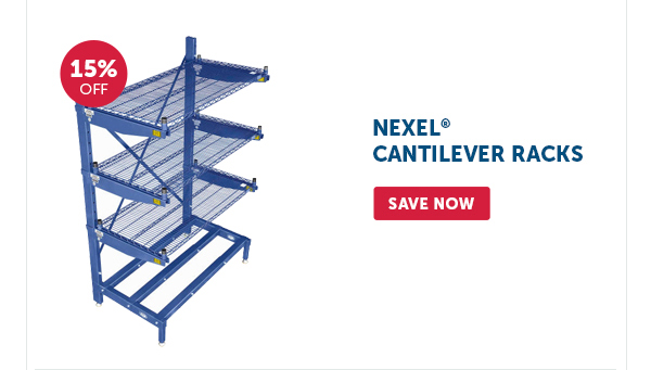 Pro_Cta_Nexel Cantilever Racks - Save Now