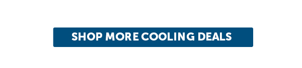 Cta_Shop More Cooling Deals