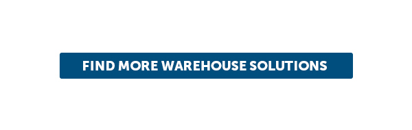 Cta_Find More Warehouse Solutions