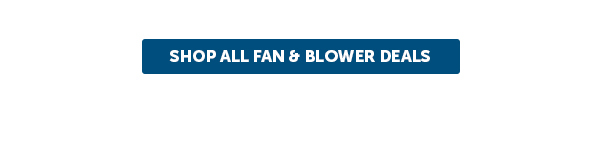 Cta_Shop All Fan & Blower Deals