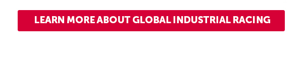 Cta_Learn More About Global Industrial Racing