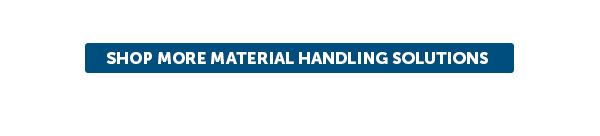 Cta_Shop More Material Handling Solutions