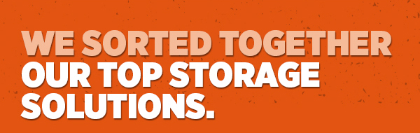Her_We Sorted Together Our Top Storage Solutions.