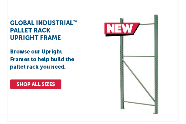 Pro_Cta_Global Industrial Pallet Rack Upright Frame - Shop All Sizes