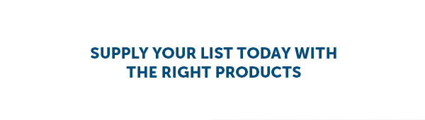 Supply Your List Today With Right Products