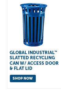 Pro_Cta_Global Industrial Slatted Recycling Can w/ Access Door & Flat Lid - Shop Now