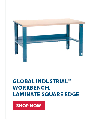 Pro_Cta_Global Industrial Workbench, Laminate Square Edge - Shop Now