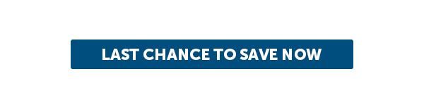 Cta_Last Chance To Save Now