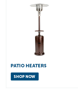 Pro_Cta_Patio Heaters - Shop Now