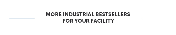 More Industrial Bestsellers For Your Facility