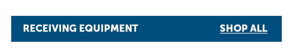 Cta_Receiving Equipment - Shop All