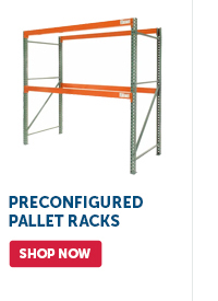 Pro_Cta_Preconfigured Pallet Racks - Shop Now