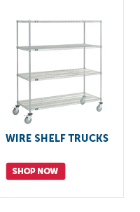 Pro_Cta_Wire Shelf Trucks - Shop Now