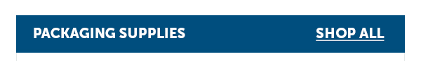 Cta_Packaging Supplies - Shop All